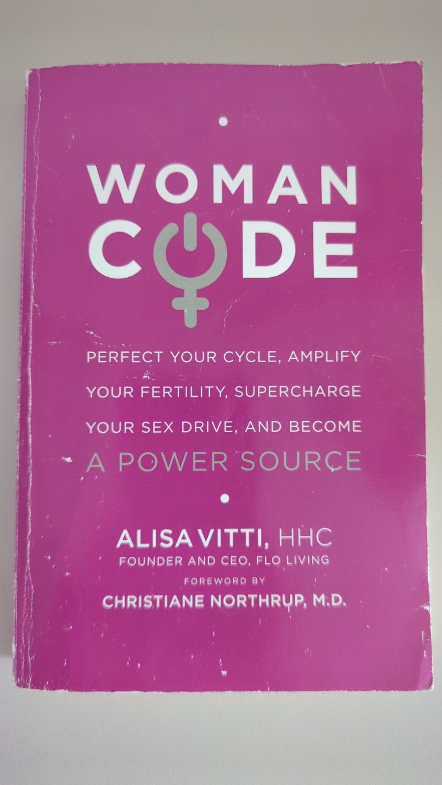 WomanCode: Perfect Your Cycle, Amplify Your Fertility, Gelezen, Ophalen of Verzenden, Gezondheid en Conditie, Alisa Vitti