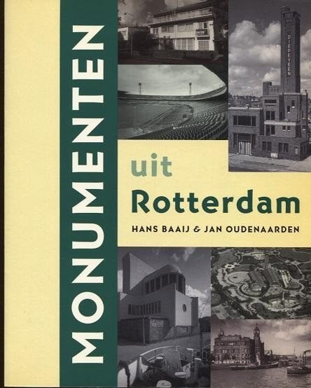 Monumenten uit Rotterdam - Hans Baaij & Jan Oudenaarden -, Boeken, Verzenden, Zo goed als nieuw