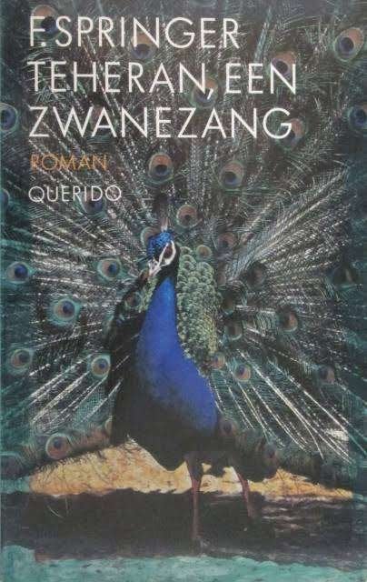 F. Springer: Teheran, een Zwanezang, Ophalen of Verzenden, Gelezen, F. Springer, Nederland