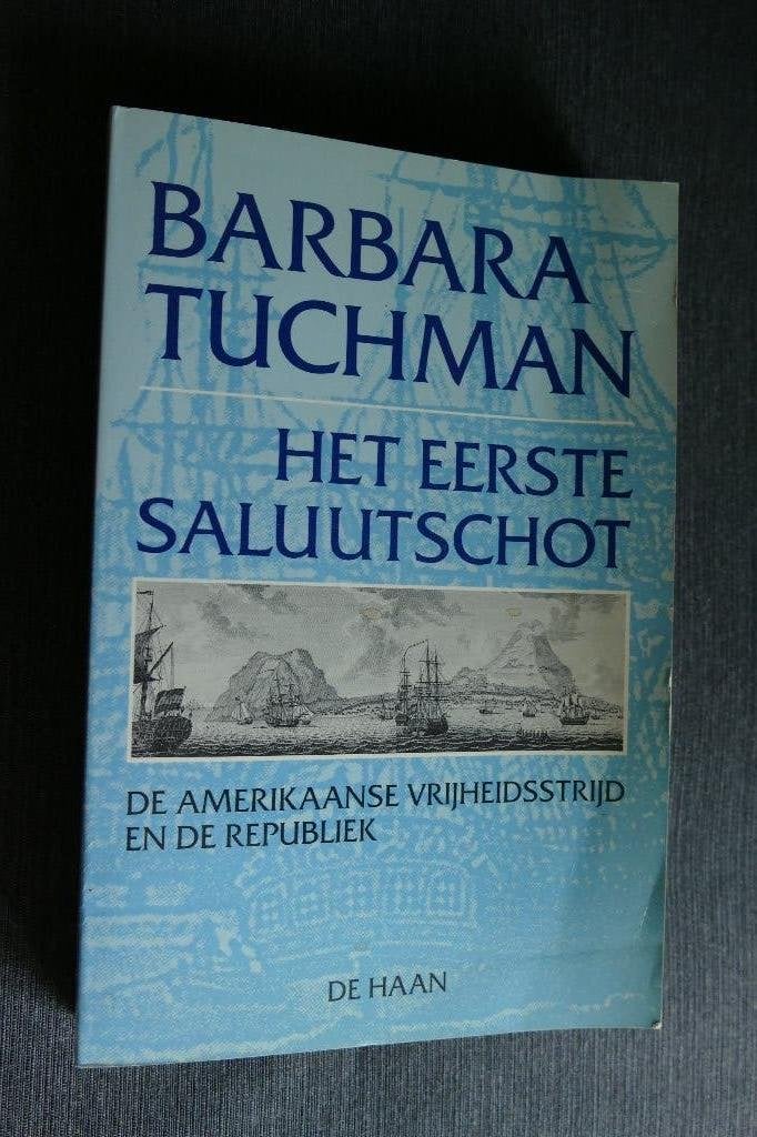 Barbara Tuchman - Het eerste saluutschot, Ophalen of Verzenden, Barbara Tuchman, Europa