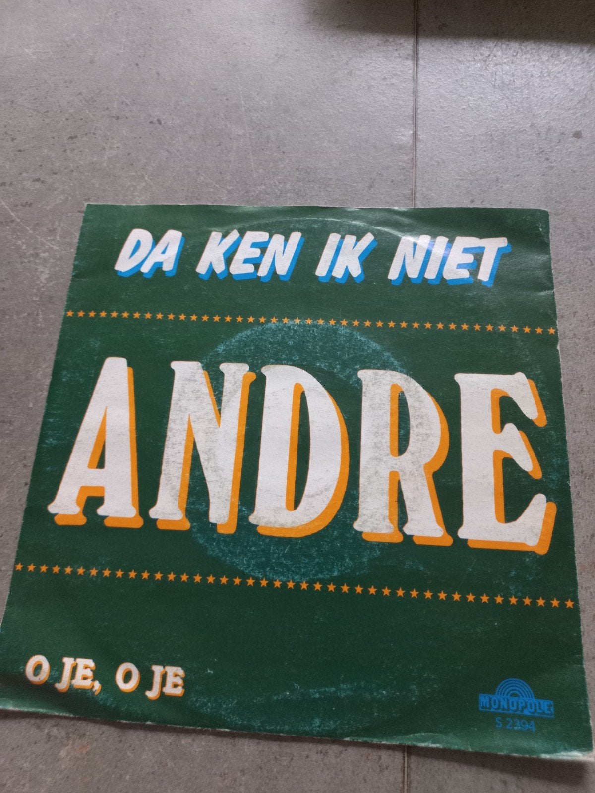 André - Da Ken Ik Niet / O Je, O Je, Ophalen of Verzenden, Gebruikt, 7 inch, Nederlandstalig