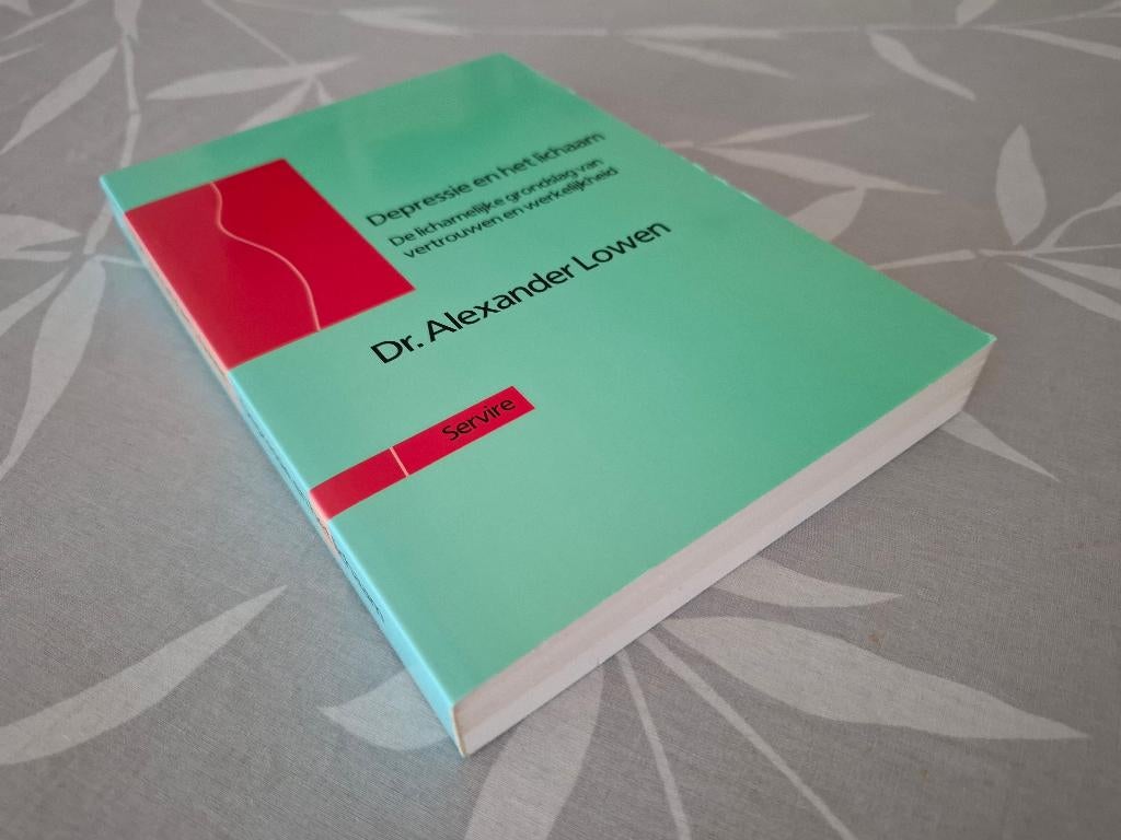 DEPRESSIE en het LICHAAM - Dr. Alexander Lowen, Ophalen of Verzenden, Zo goed als nieuw, Dr. Alexander Lowen