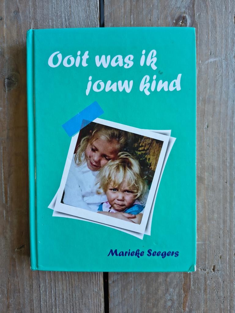 Ooit was ik jouw kind - Marieke Seegers - 9789087598129, Gelezen, Maatschappij en Samenleving, Ophalen of Verzenden, Marieke Seegers