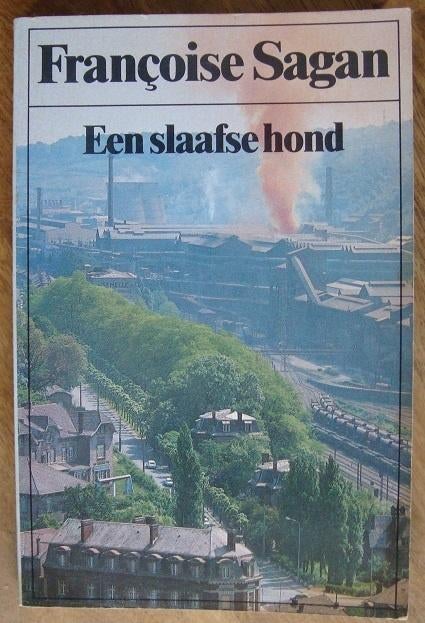 Een slaafse hond - Françoise Sagan, Gelezen, Europa overig, Ophalen of Verzenden, Françoise Sagan