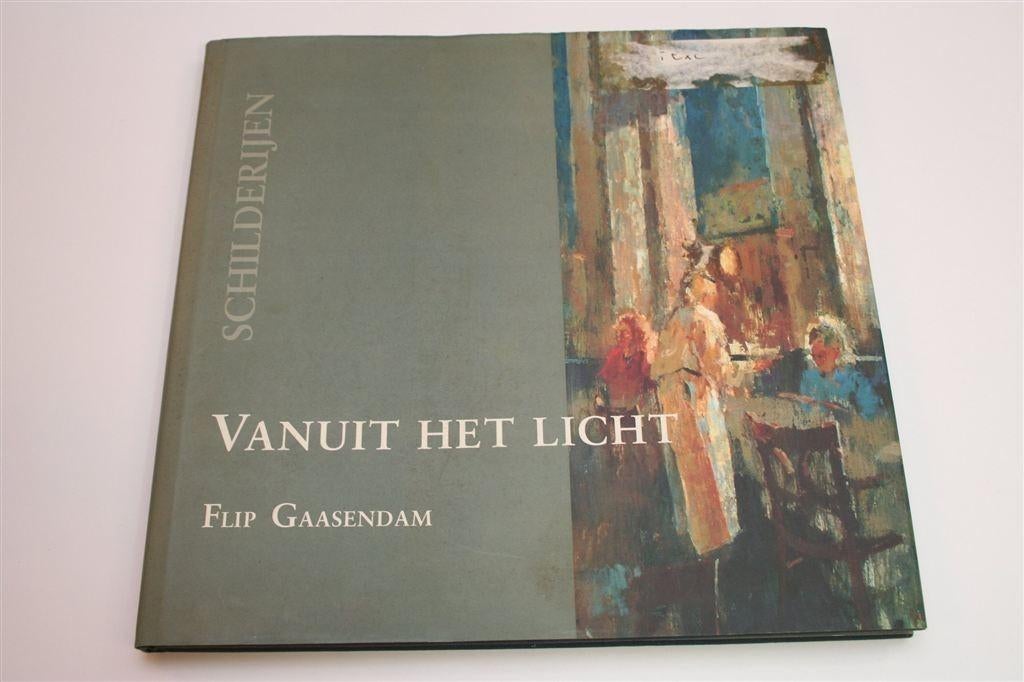 Flip Gaasendam — Schilderijen van een Noordelijke Realist, Ophalen of Verzenden, Gelezen