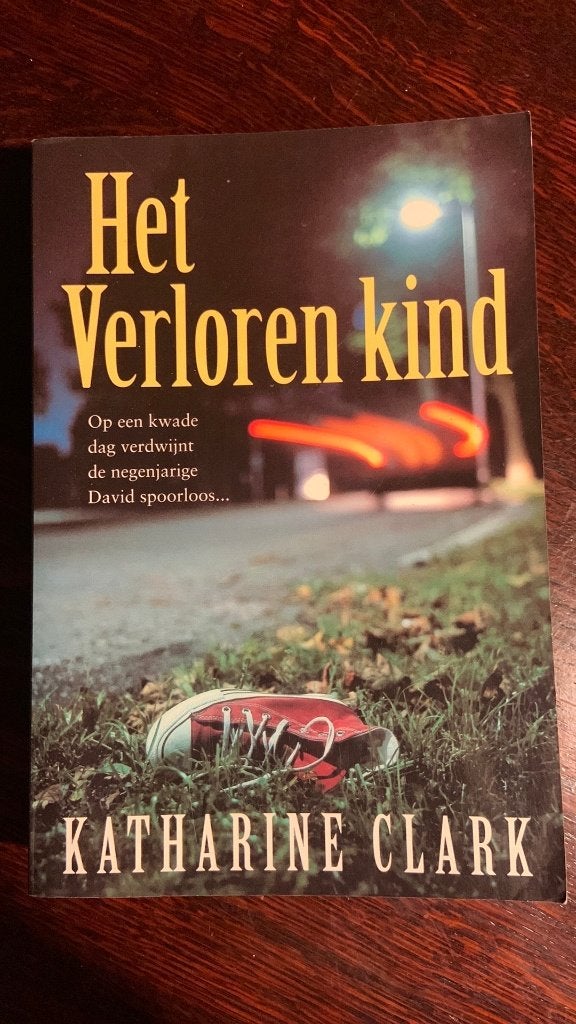 Katharine Clark - Het verloren kind, Ophalen of Verzenden, Zo goed als nieuw