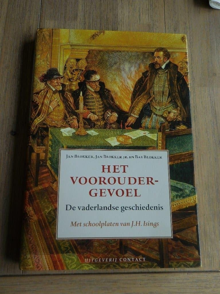 Het vooroudergevoel Vaderlands Geschiedenis.2005.., Boeken, Ophalen of Verzenden, Zo goed als nieuw, 14e eeuw of eerder, Jan blokker/Bas.