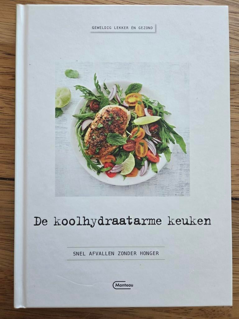 De Koolhydraatarme Keuken: Geweldig Lekker en Gezond, Onbekend, Hoofdgerechten, Gezond koken, Ophalen of Verzenden