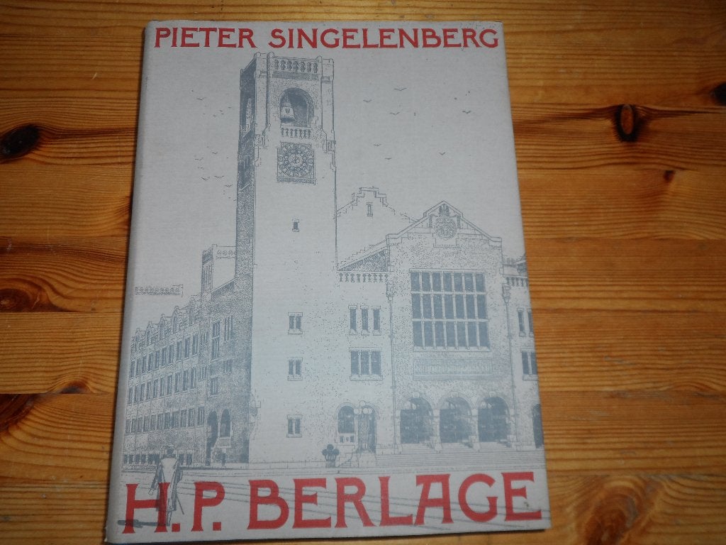 Pieter Singelenberg - H. P. Berlage, Ophalen of Verzenden, Gelezen, Architecten