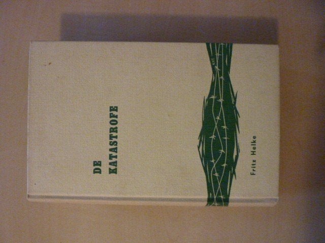 Fritz Helke - De katastrofe, Boeken, Ophalen of Verzenden, Tweede Wereldoorlog, Gelezen, Overige onderwerpen