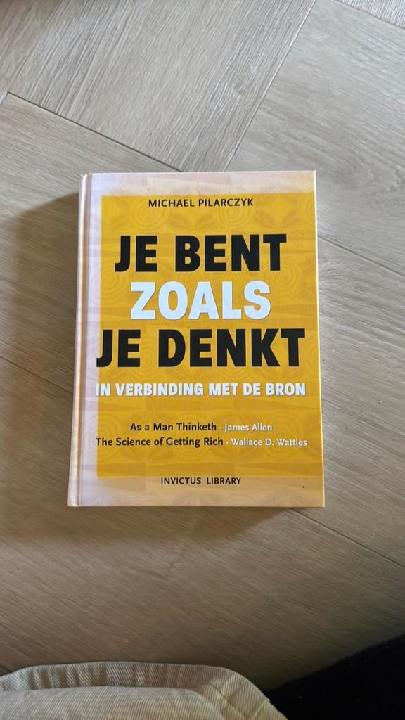 Je bent zoals je denkt - Michael Pilarczyk, Ophalen of Verzenden, Zo goed als nieuw