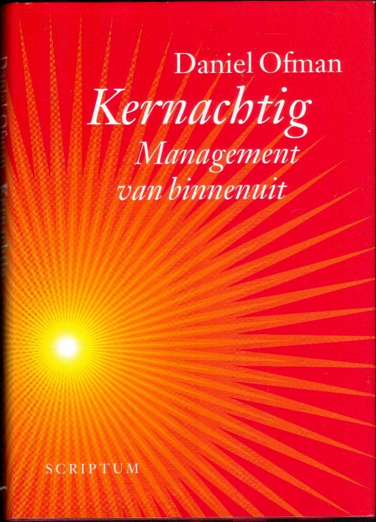 Kernachtig - Management van binnenuit - Daniel Ofman, Boeken, Ophalen of Verzenden, Gelezen, Management