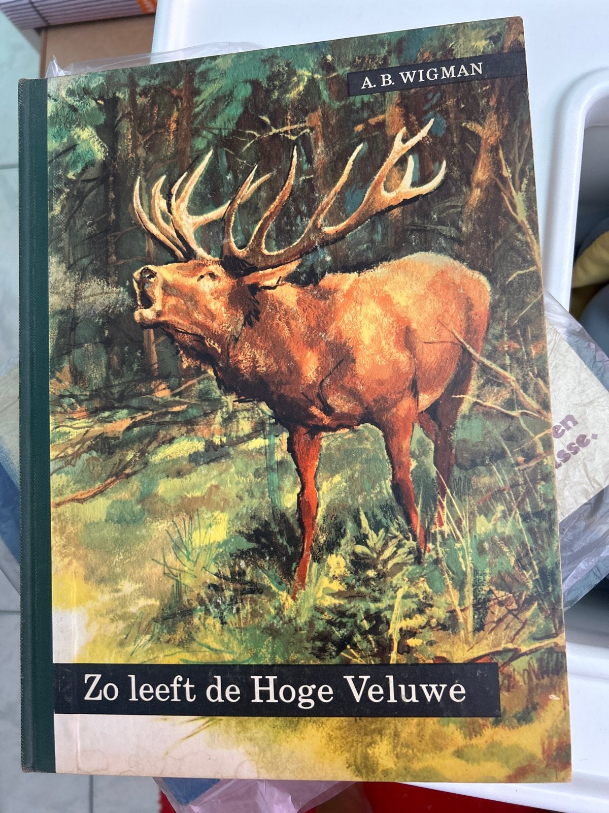 Zo leeft de Hoge Veluwe - A.B. Wigman, Ophalen of Verzenden, Gelezen, Natuur algemeen