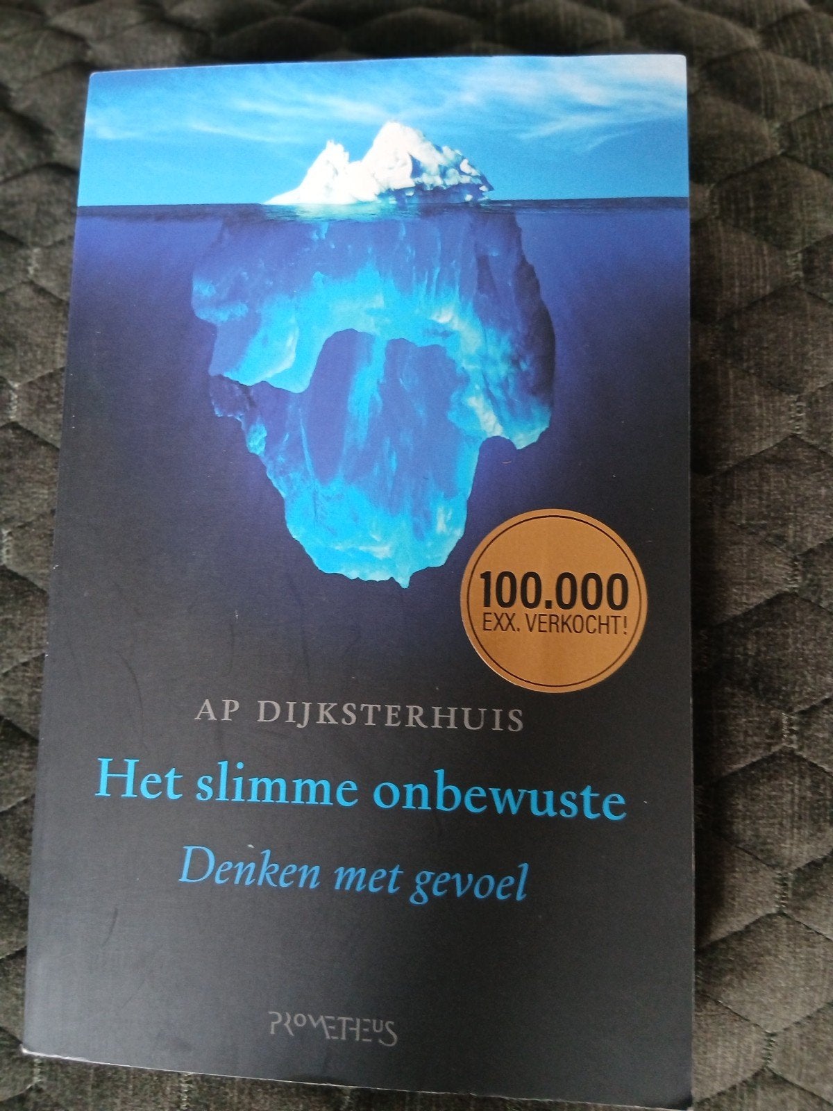 Het slimme onbewuste, denken met gevoel. Ap Dijksterhuis, Ophalen of Verzenden, Nieuw, AP Dijksterhuis