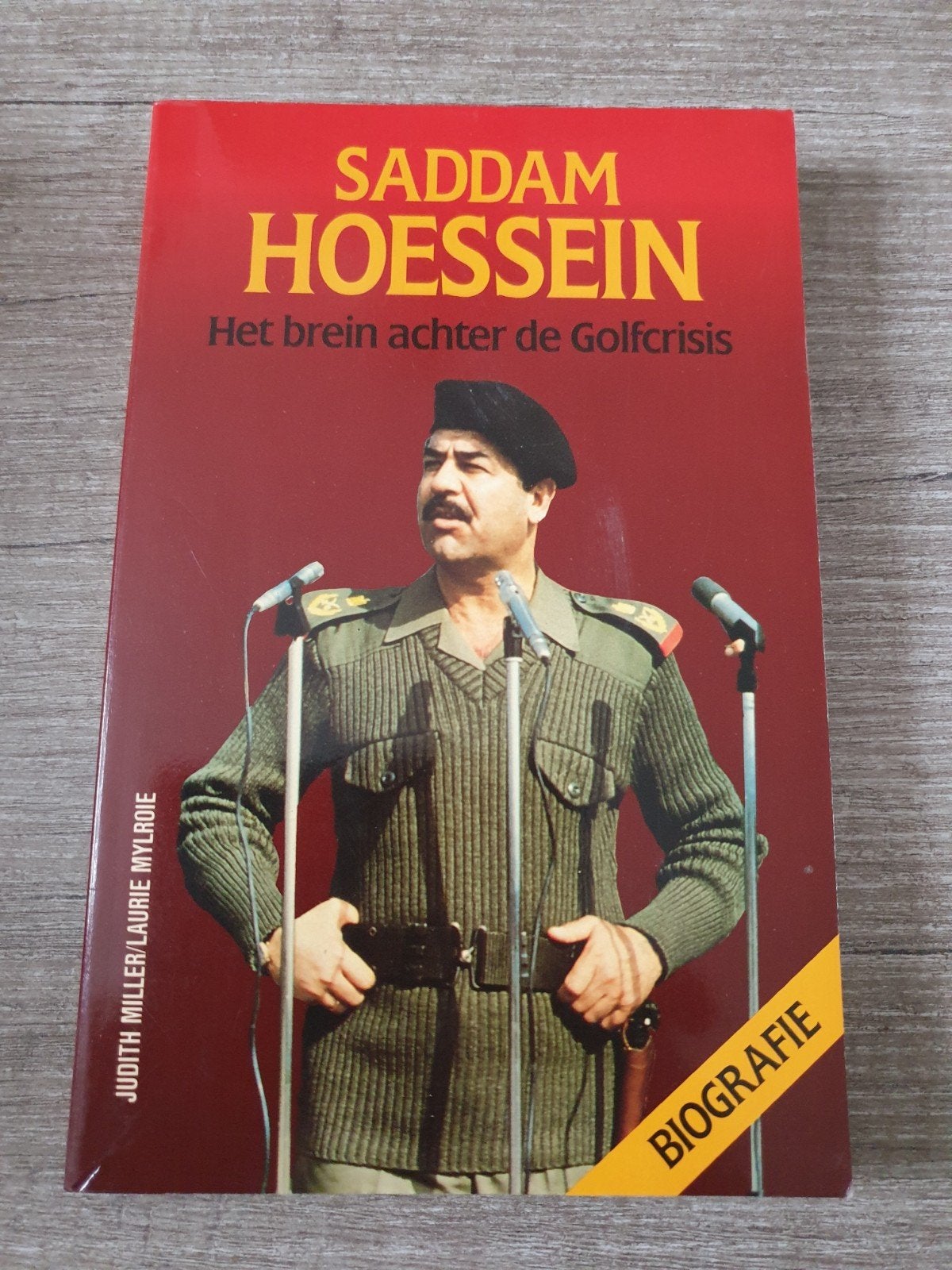 Saddam Hoessein: Het brein achter de Golfcrisis, Ophalen of Verzenden, Gelezen, Judith Miller/Laurie Mylroie, Politiek