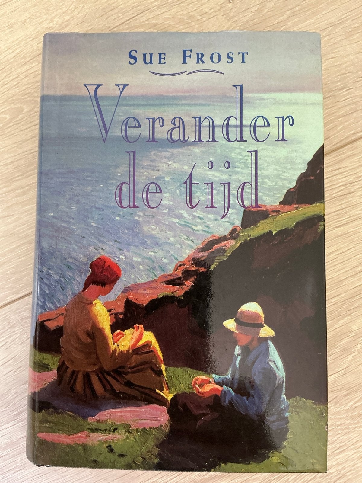 Verander de tijd - Sue Frost (roman) HardCover, Ophalen of Verzenden, Zo goed als nieuw, Nederland