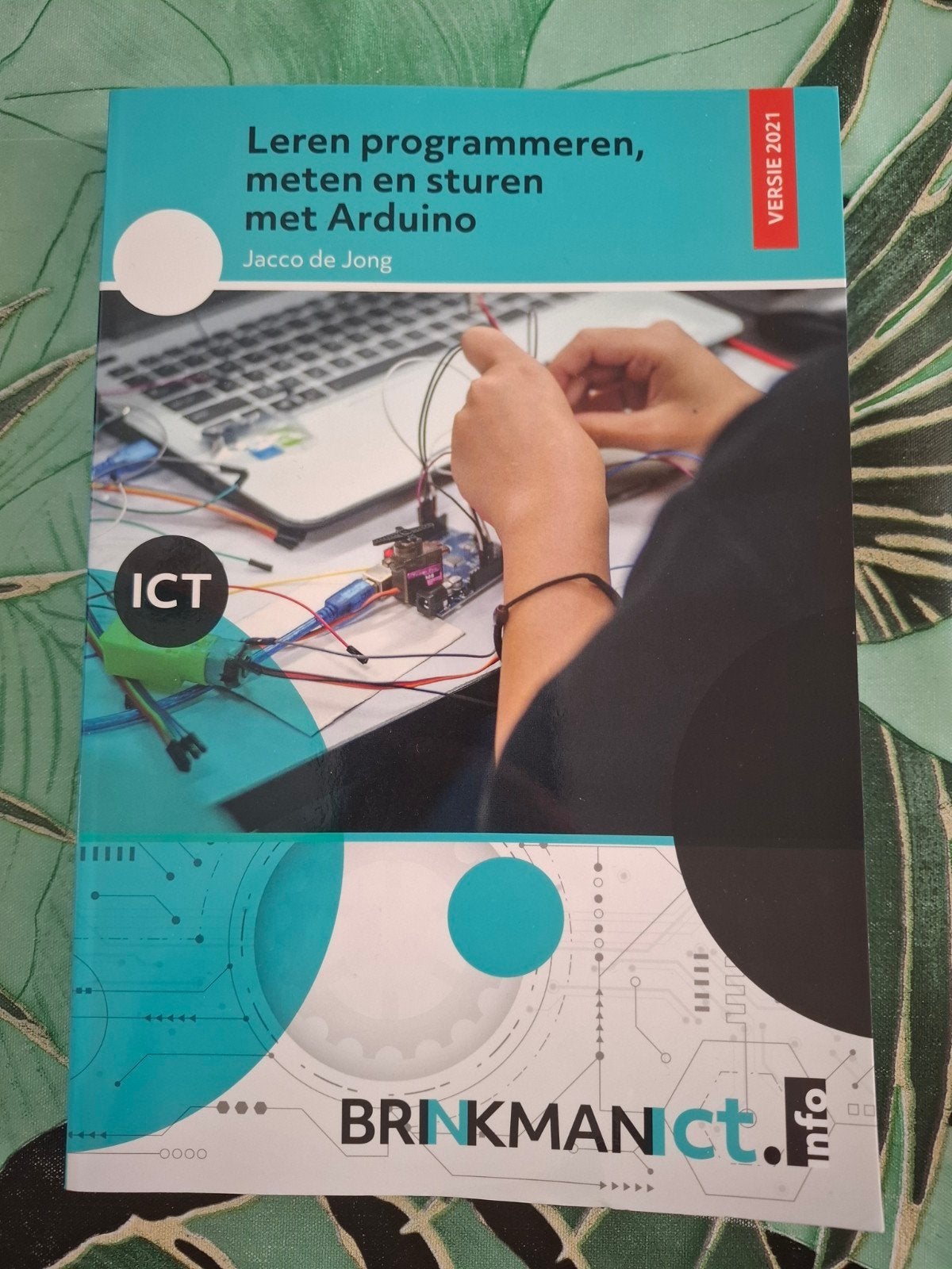 Leren programmeren, meten en sturen met Arduino, Ophalen of Verzenden, Zo goed als nieuw, MBO, Jacco de Jong