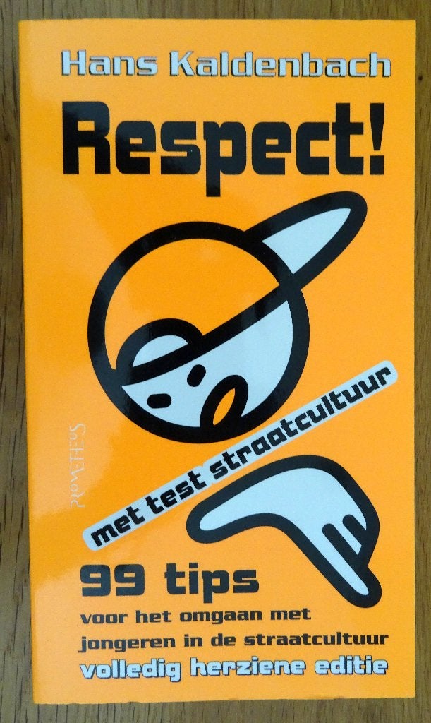 Respect met test straatcultuur en 99 tips, Boeken, Hans Kaldenbach, Niet van toepassing, Ophalen of Verzenden, Zo goed als nieuw