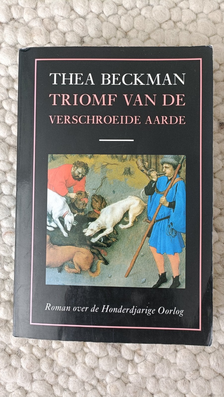 Boek: Triomf van de Verschroeide Aarde - Thea Beckman, Ophalen of Verzenden, Gelezen, Thea Beckman