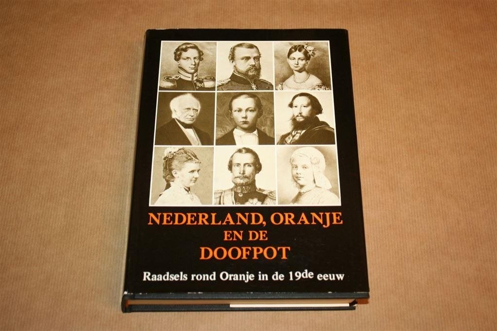 Nederland, Oranje en de doofpot - Raadsels 19de eeuw, Boeken, Ophalen of Verzenden, Gelezen