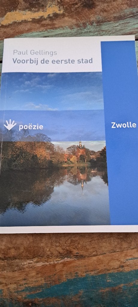 Paul Gellings, voorbij de eerste stad, gesigneerd. Zwolle, Ophalen of Verzenden, Zo goed als nieuw, Paul gellings, Eén auteur