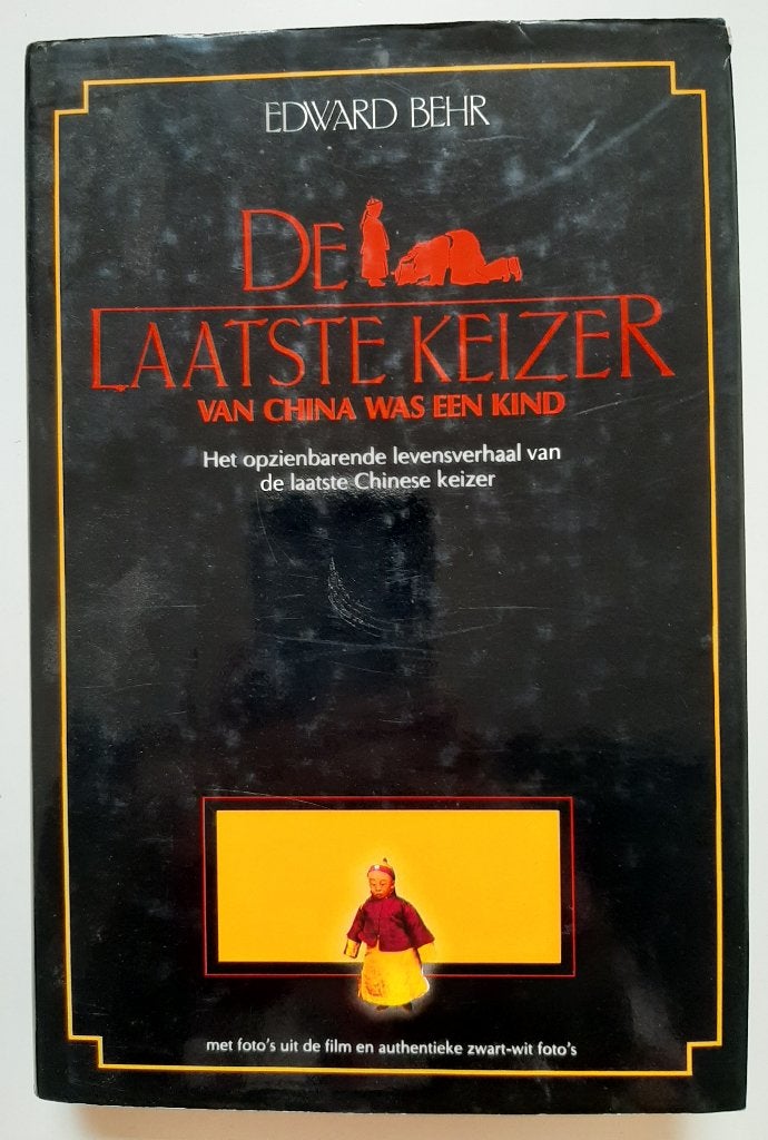 De laatste keizer van China was een kind, Edward Behr, Ophalen of Verzenden, Gelezen, Edward Behr, Politiek