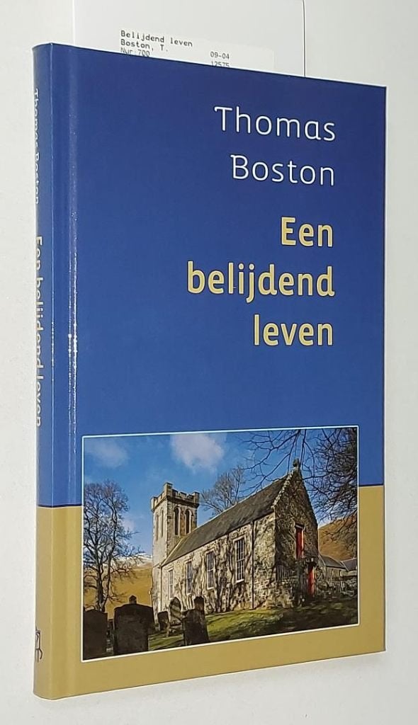 Thomas Boston: Een belijdend leven., Boeken, Thomas Boston, Christendom | Protestants, Ophalen of Verzenden, Zo goed als nieuw