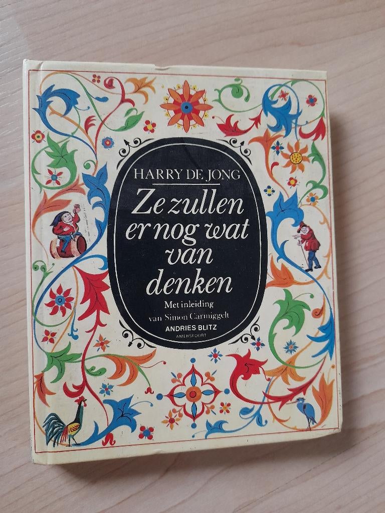 ZE ZULLEN ER NOG WAT VAN DENKEN Harry de Jong, Ophalen of Verzenden, Gelezen
