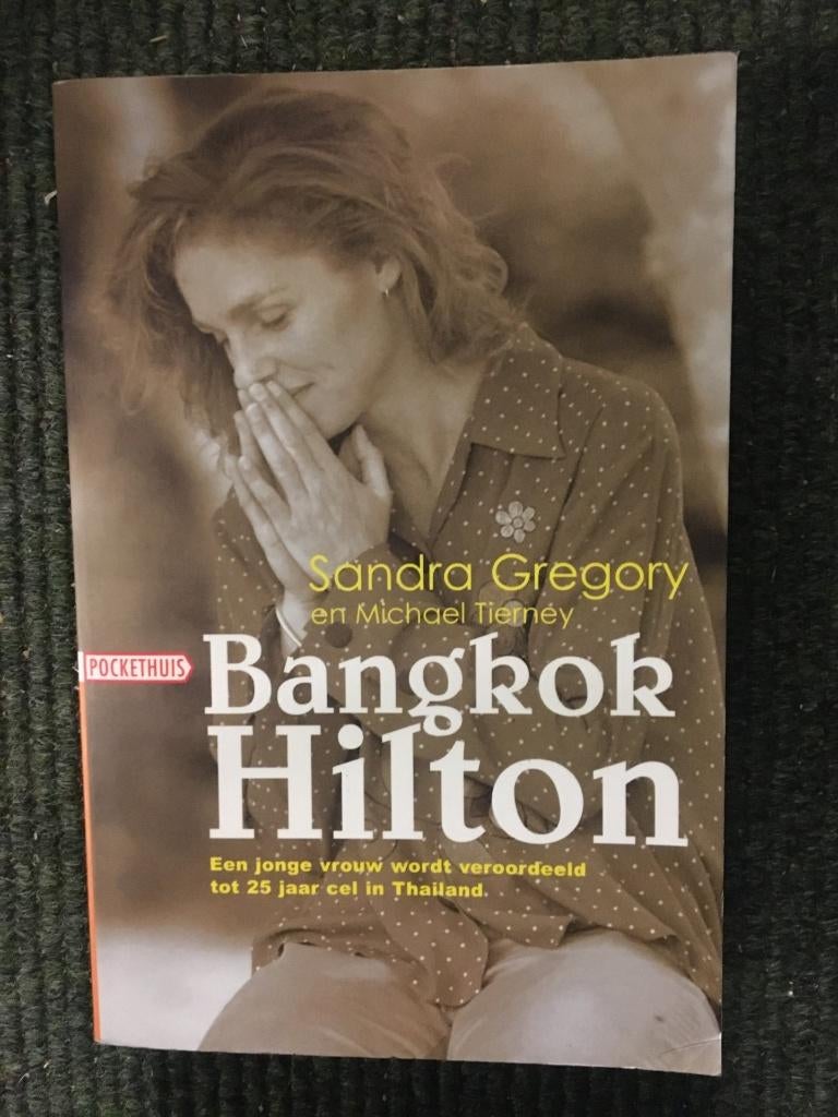 Bangkok Hilton; Sandra Gregory, Michael Tierney #Thailand, Ophalen of Verzenden, Gelezen, Sandra Gregory, Michael Tierney, Azië