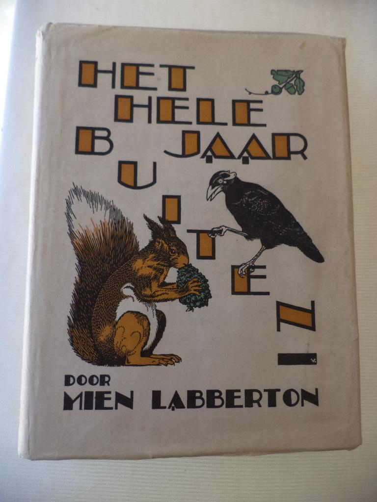 Mien Labberton, Het hele jaar BUITEN, 1934, heel erg mooi, Ophalen of Verzenden, Gelezen, Fictie algemeen