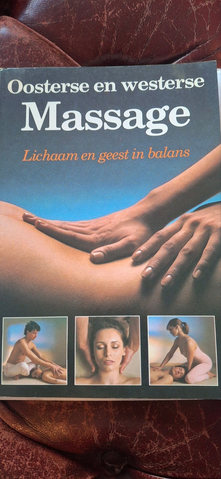 Oosterse en Westerse Massage: Lichaam en Geest in Balans, Ophalen of Verzenden, Gelezen, Overige typen, Diverse auteurs