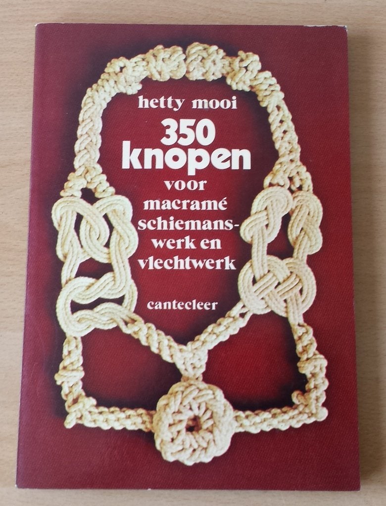 Macramé - 350 Knopen - Hetty Mooi - 1975, Boeken, Ophalen of Verzenden, Gelezen, Overige onderwerpen
