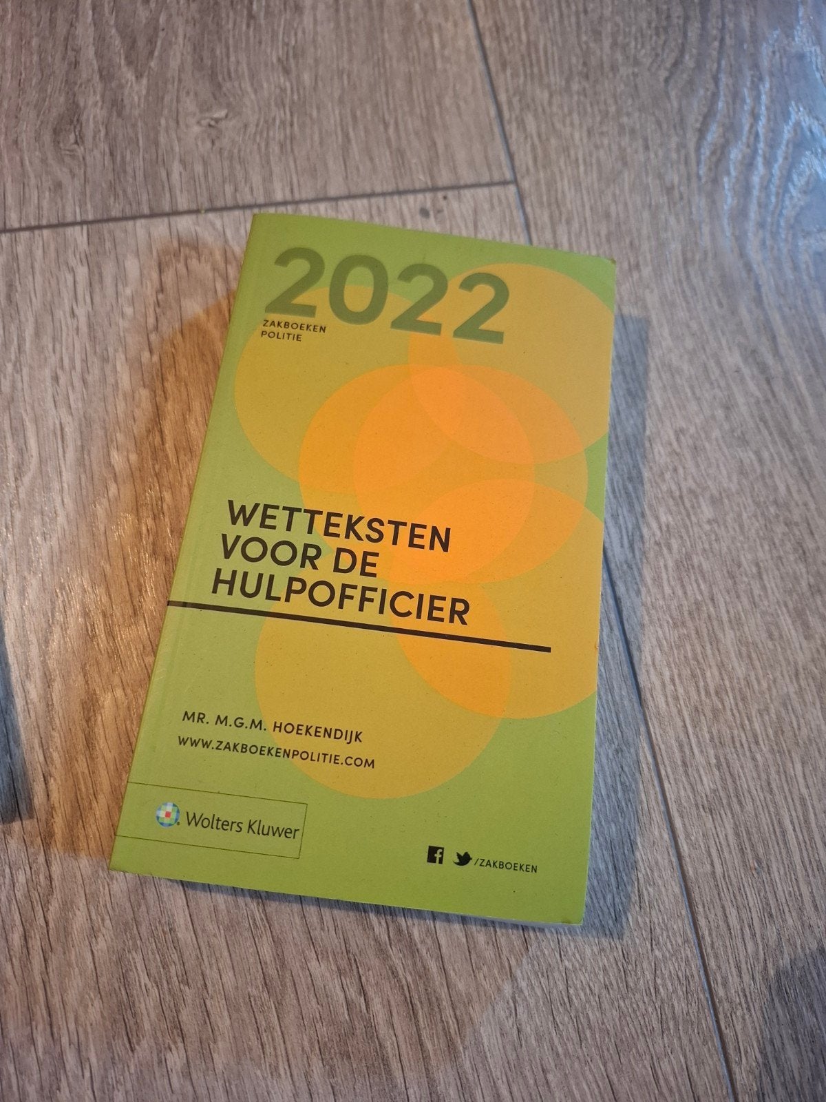 Wetteksten voor de Hulpofficier 2022 - Wolters Kluwer, Boeken, Gamma, HBO, Ophalen of Verzenden, Mr. M.G.M. Hoekendijk
