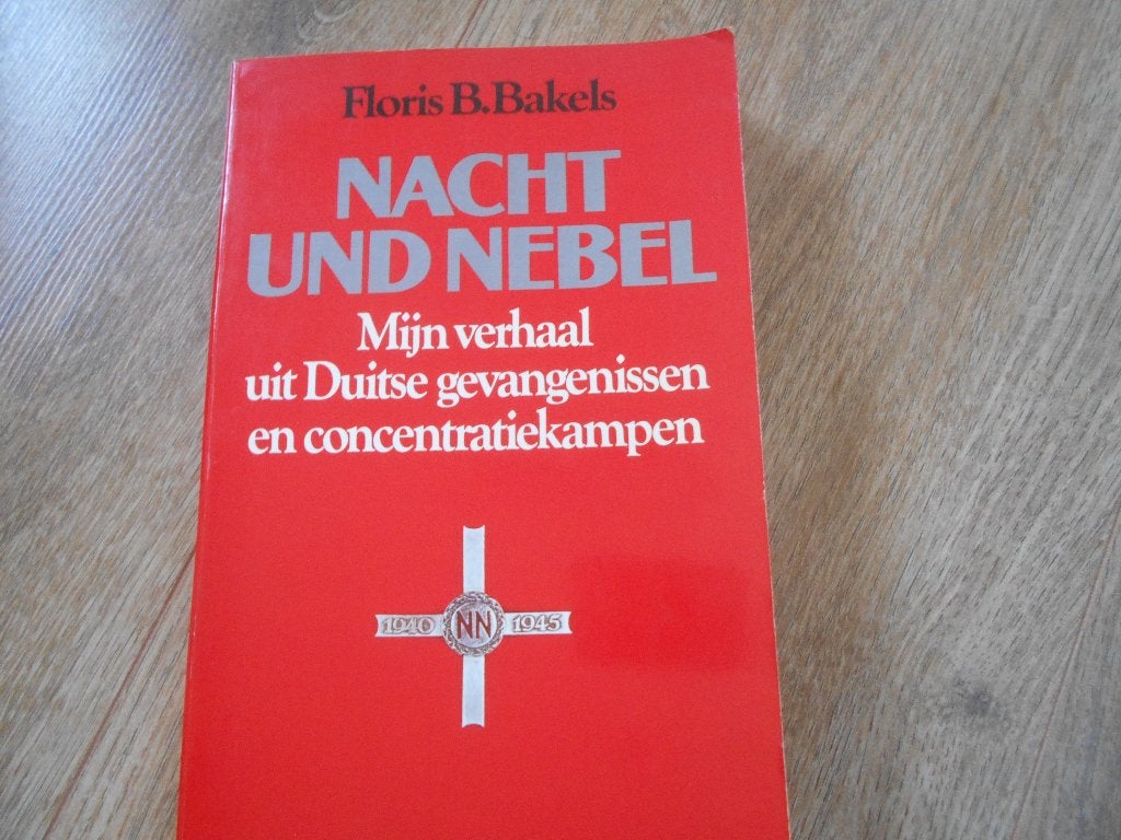Floris B. Bakels Nacht und Nebel, Boeken, Ophalen of Verzenden, Tweede Wereldoorlog, Zo goed als nieuw, Overige onderwerpen