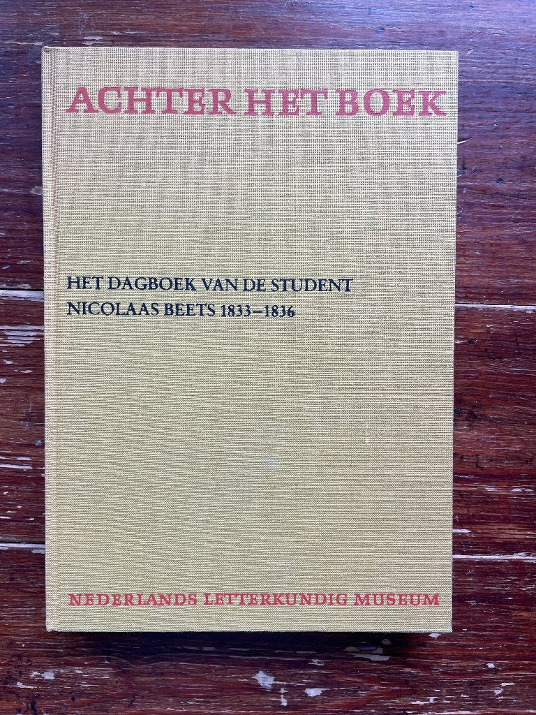 Het dagboek van de student Nicolaas Beets 1833-1836, Peter van Zonneveld, Ophalen of Verzenden, Zo goed als nieuw, Nederland