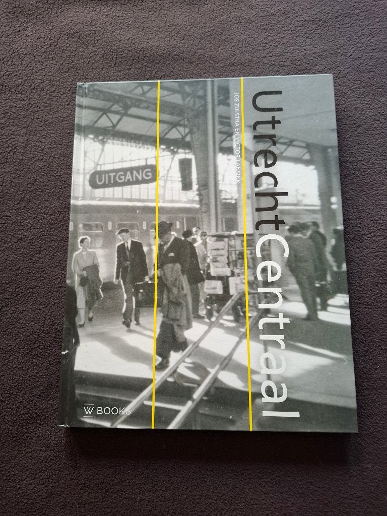 Utrecht Centraal Jos Zijlstra, Victor Lansink, Verzamelen, Ophalen of Verzenden, Zo goed als nieuw, Trein, Boek of Tijdschrift