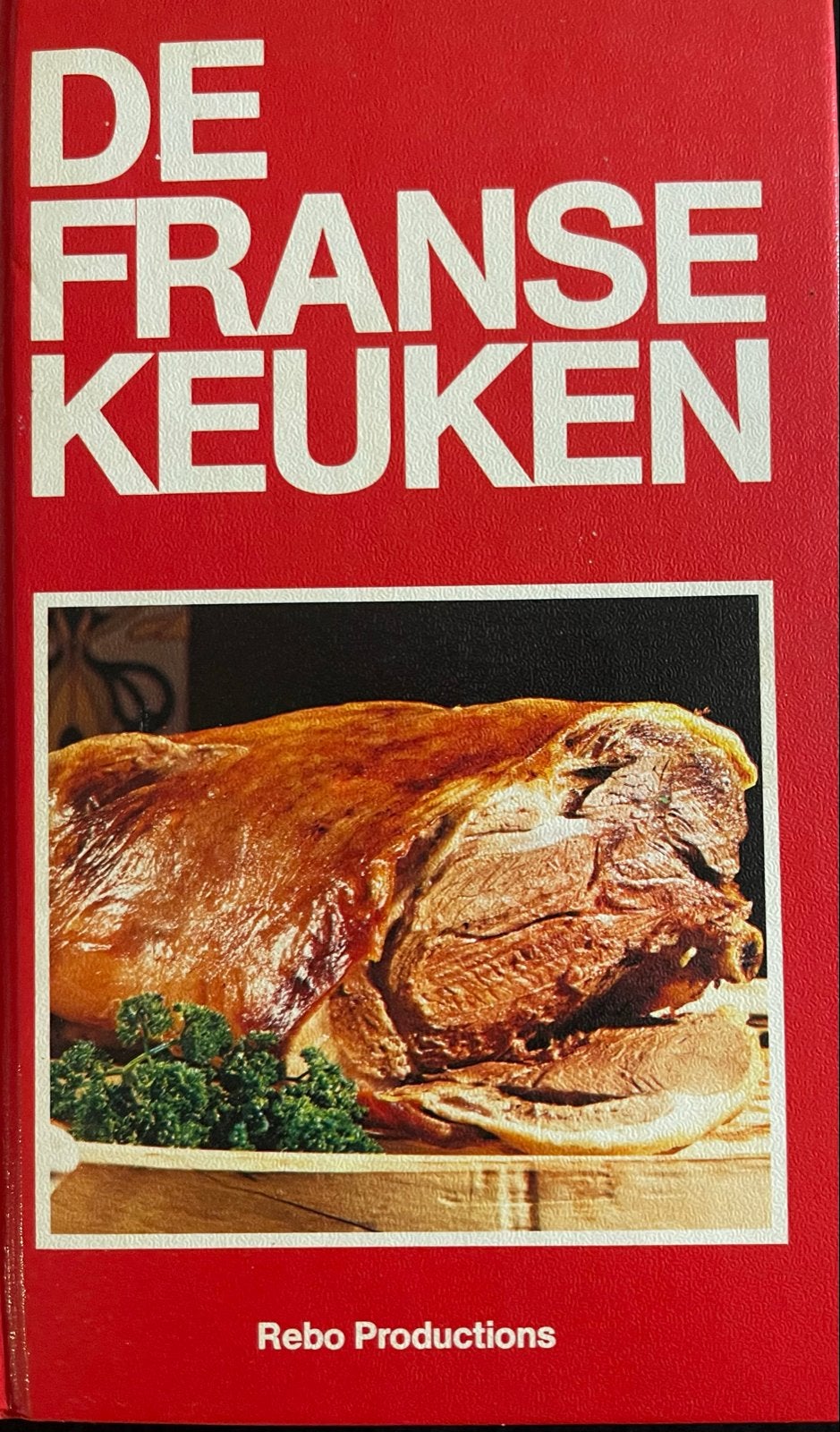 De Franse Keuken - Klassieke en moderne recepten, Ophalen of Verzenden, Gelezen, Frankrijk, Voorgerechten en Soepen