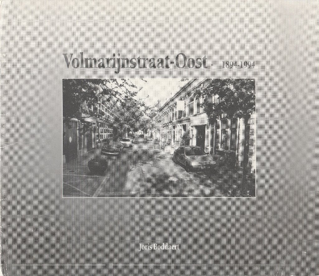 ROTTERDAM - Volmarijnstraat-Oost 1894-1994 - Joris Boddaert, Ophalen of Verzenden, Joris Boddaert, 20e eeuw of later, Gelezen