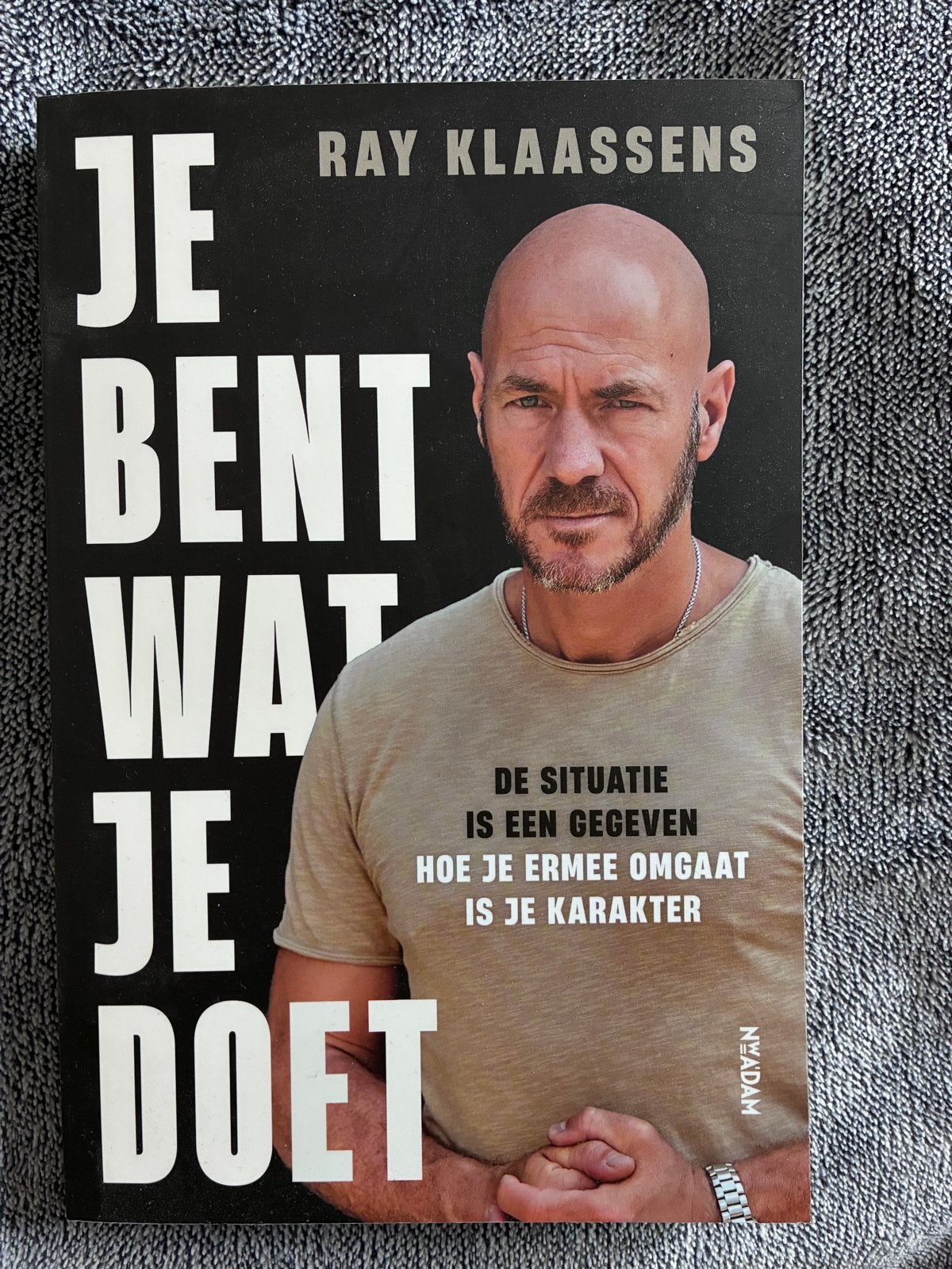 Je bent wat je doet - Ray Klaassens, Ophalen of Verzenden, Zo goed als nieuw, Nederland