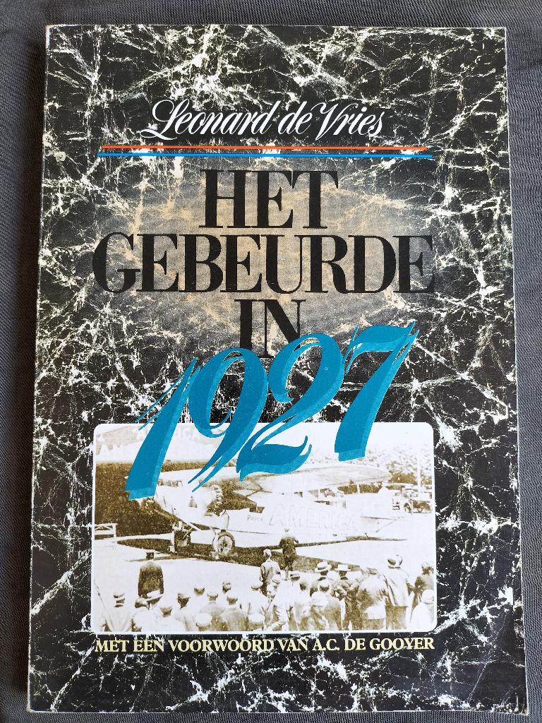 Leonard de Vries - Het gebeurde in 1927, Ophalen of Verzenden, 20e eeuw of later, Zo goed als nieuw, Leonard de Vries