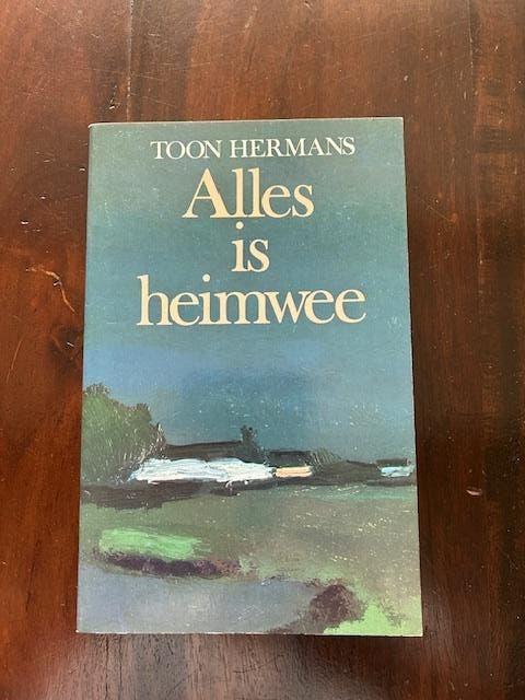 Toon  Hermans  Alles  Is  Heimwee, Boeken, Ophalen of Verzenden, Zo goed als nieuw