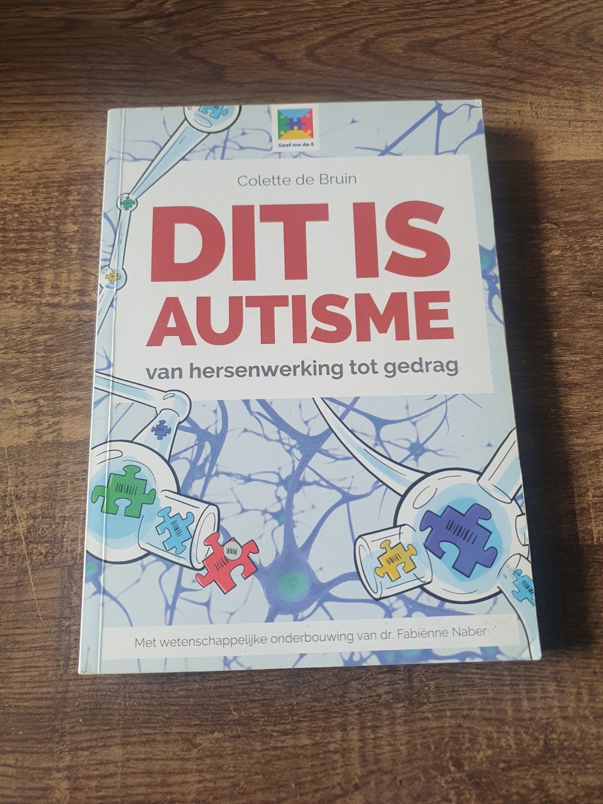 Dit is Autisme - Colette de Bruin, Ophalen of Verzenden, Zo goed als nieuw, Overige onderwerpen, Colette de Bruin