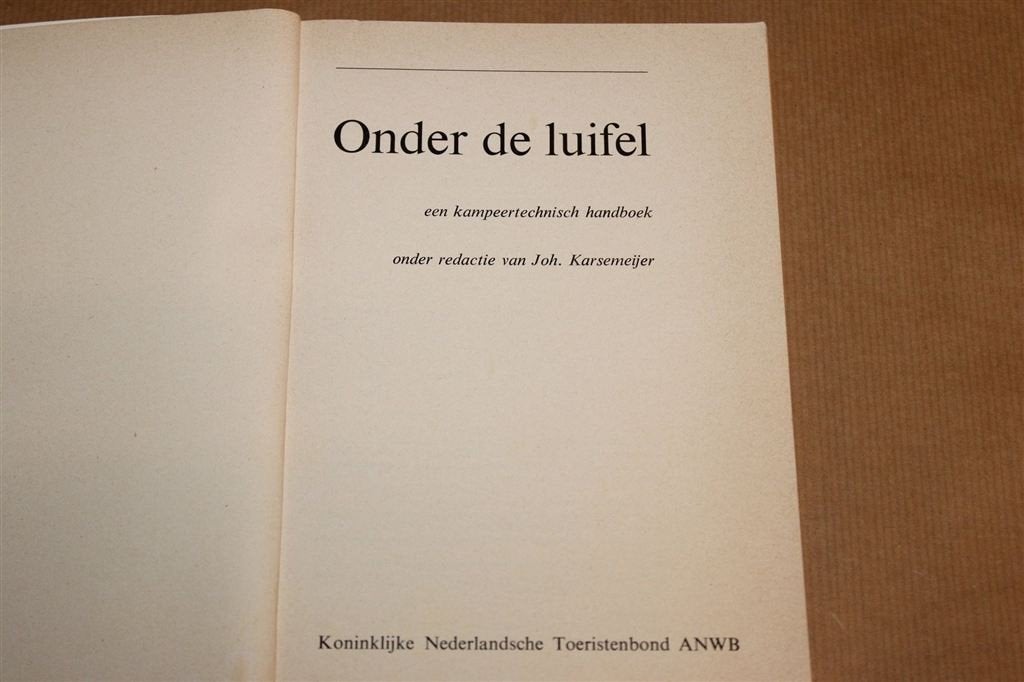 Onder de Luifel — Vintage Kampeertechnisch Handboek 1973, Europa, Ophalen of Verzenden, Reisgids of -boek, Gelezen