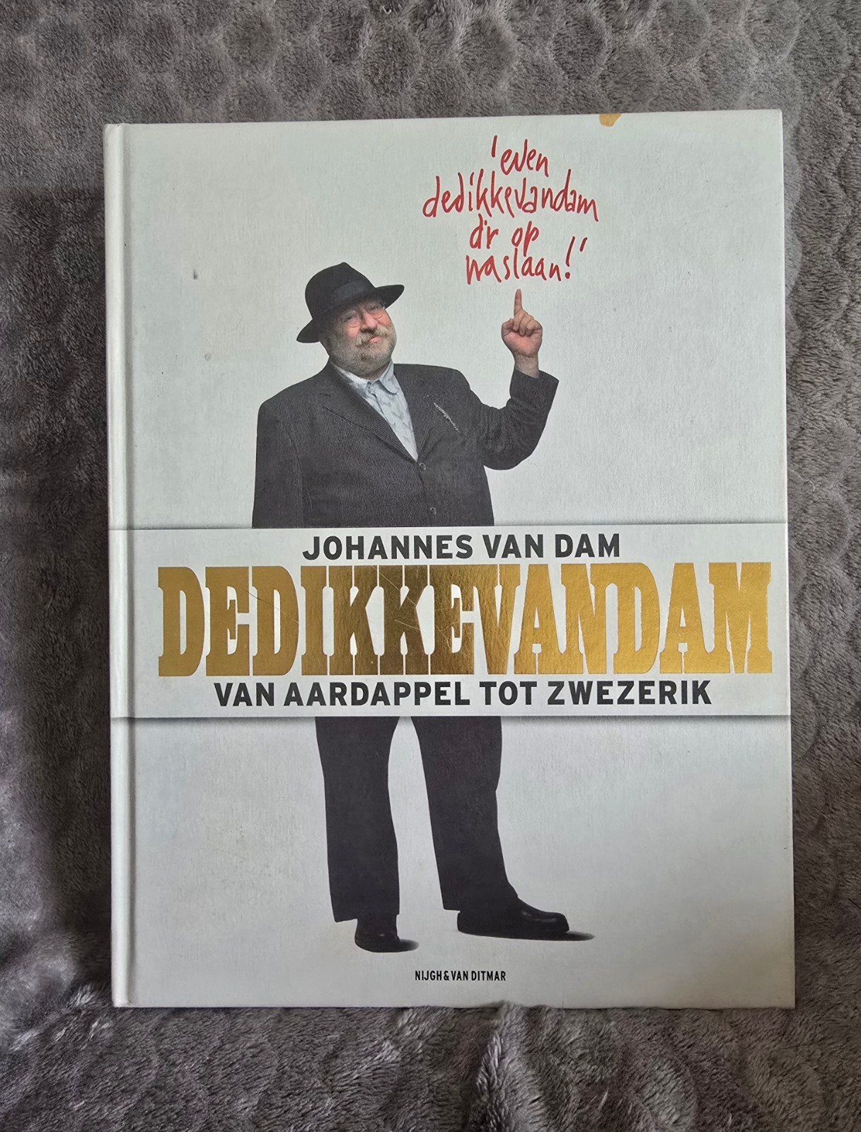 De Dikke van Dam: Van Aardappel tot Zwezerik, Johannes van Dam, Ophalen of Verzenden, Zo goed als nieuw, Overige typen