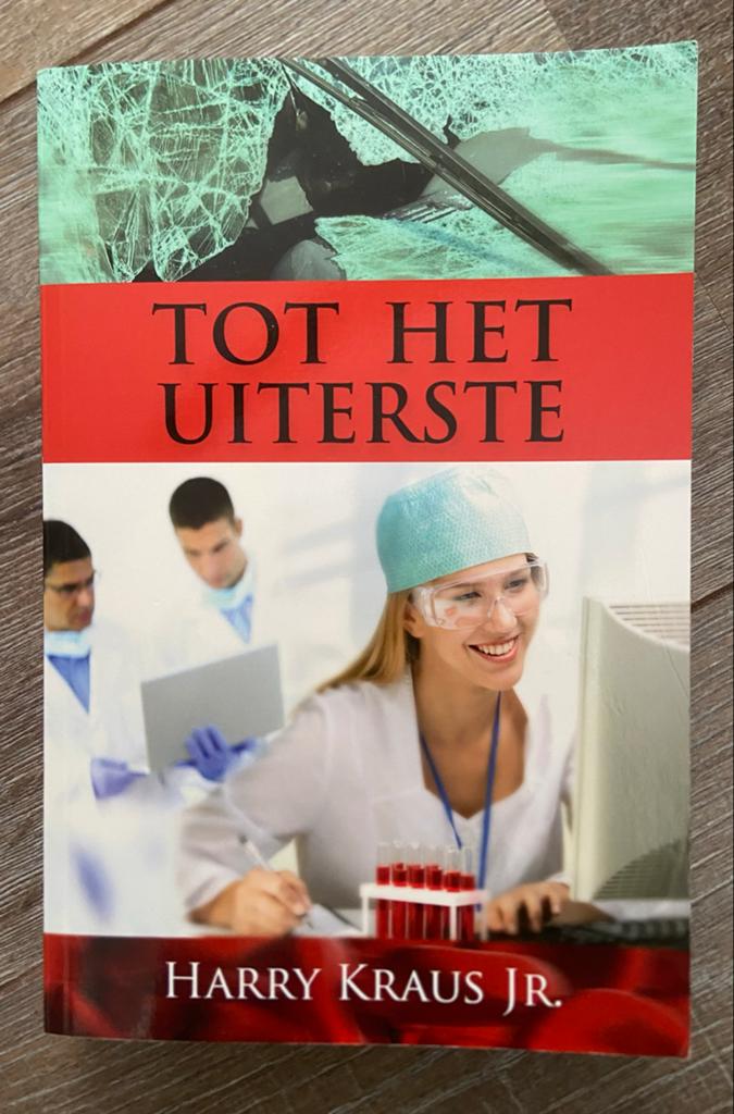 Tot het uiterste - Harry Kraus Jr. (Medische thriller), Ophalen, Gelezen, Nederland