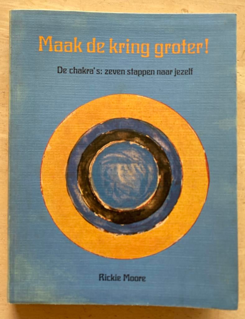 Maak de kring groter! De chakra's: zeven stappen naar jezelf, Gelezen, Spiritualiteit algemeen, Ophalen of Verzenden, Instructieboek