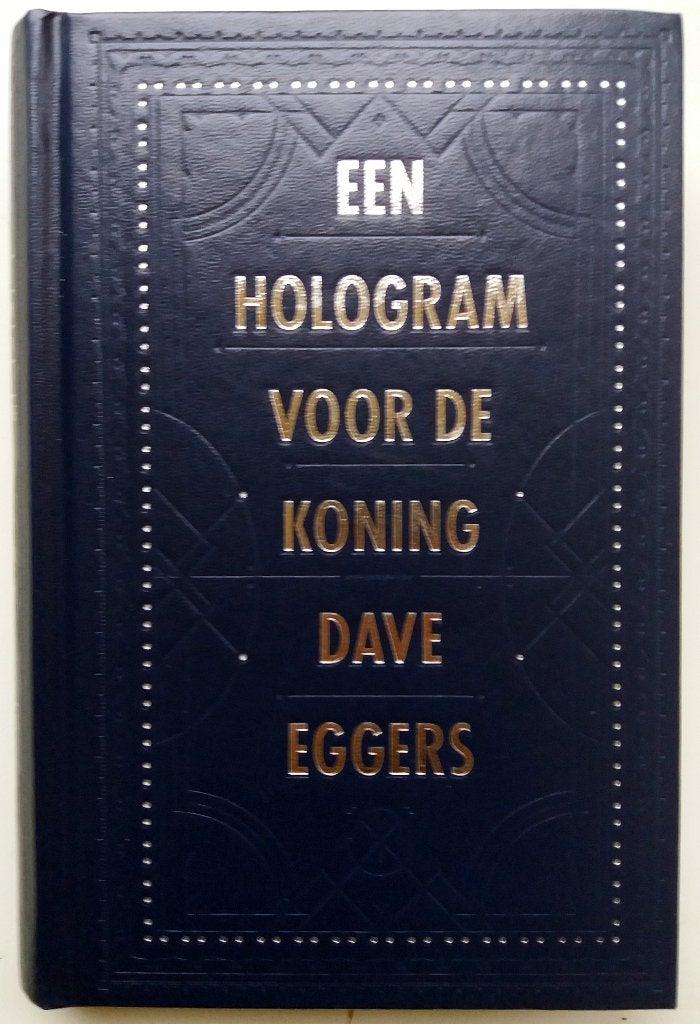 Dave Eggers - Een hologram voor de koning, Ophalen of Verzenden, Zo goed als nieuw, Amerika