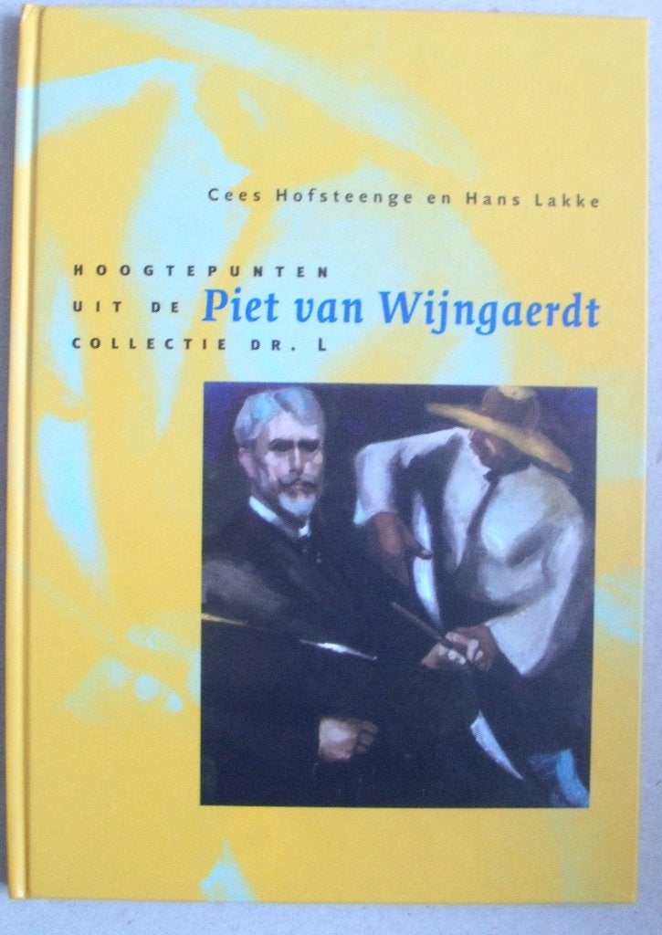 Piet van Wijngaerdt - Collectie Dr. L - Cees Hofsteenge, Verzenden, Zo goed als nieuw