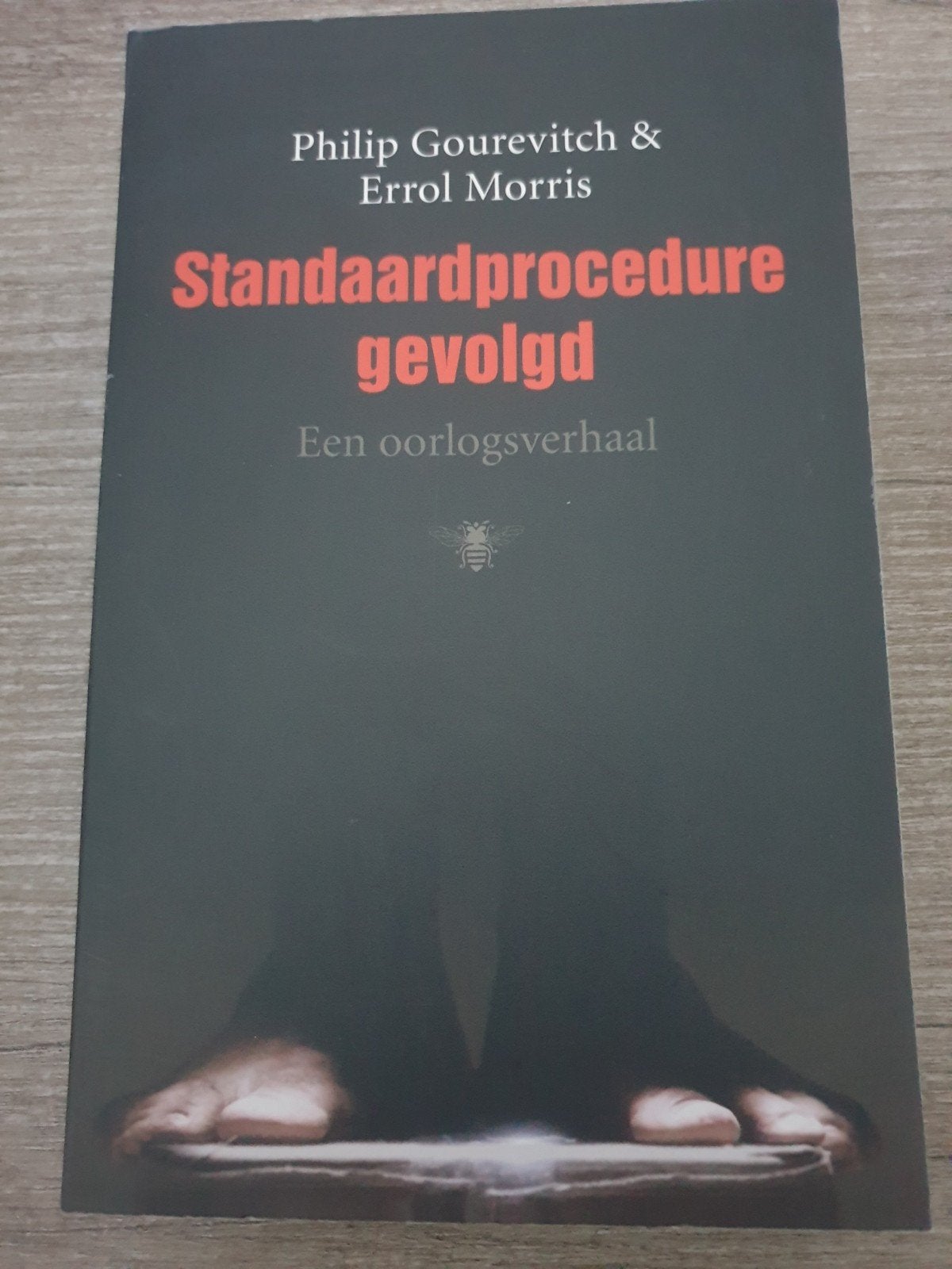 Standaardprocedure gevolgd - Een oorlogsverhaal, Ophalen of Verzenden, Gelezen, Philip Gourevitch & Errol Morris