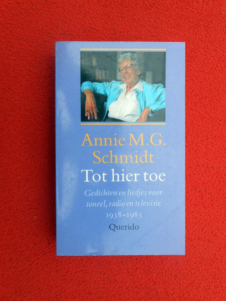 Annie M.G. Schmidt: Tot hier toe, Boeken, Gedichten en Poëzie, Zo goed als nieuw, Eén auteur, Ophalen of Verzenden